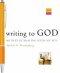 Writing To God