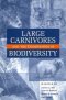LARGE CARNIVORES AND THE CONSERVATI