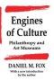Engines of Culture: Philanthropy and Art Museums