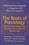 The Roots of Praxiology