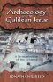 Archeology and the Galilean Jesus: a RE-Examination of the Evidence