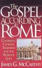 The Gospel According to Rome