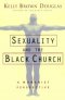 SEXUALITY AND THE BLACK CHURCH