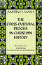 The Cross-cultural Process in Christian History