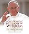 Pope Francis' Little Book of Wisdom: The Essential Teachings