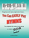 You Can Easily Play Hymns