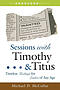 Sessions with Timothy & Titus: Timeless Teachings for Leaders of Any Age