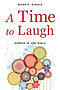 A Time to Laugh: Humor in the Bible