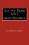 Getting Ready for a Great Marriage