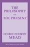 The Philosophy of the Present