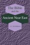 The Bible and the Ancient Near East