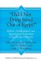 "did I Not Bring Israel Out of Egypt?": Biblical, Archaeological, and Egyptological Perspectives on the Exodus Narratives