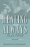 Healing It Is Always God's Will Study Guide