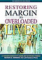 Restoring Margin to Your Overladed Life