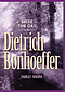 Seize the Day with Dietrich Bonhoeffer