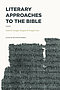 Literary Approaches to the Bible