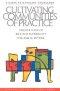 Cultivating Communities of Practice