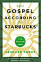 The Gospel According To Starbucks