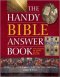 The Handy Bible Answer Book