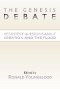 The Genesis Debate: Persistent Questions about Creation and the Flood
