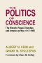 The Politics of Conscience: The Historic Peace Churches and America at War, 1917-1955