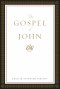 ESV Gospel of John: Paperback