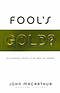 Fool's Gold?: Discerning Truth in an Age of Error