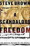 Scandalous Freedom : The Radical Nature Of The Gospel