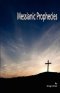 Messianic Prophecies
