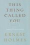 This Thing Called You