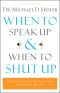 When to Speak Up and When To Shut Up [eBook]