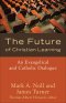 The Future of Christian Learning [eBook]