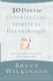 30 Days to Experiencing Spiritual Breakthroughs