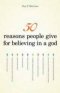 50 Reasons People Give for Believing in a God