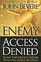 Enemy Access Denied: Slam the Door on the Devil With One Simple Decision