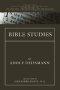 Bible Studies: Contributions chiefly from Papyri and Inscriptions to the History of the Language, Literature, and Religion of Helleni