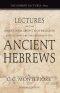 Lectures on the Origin and Growth of Religion as Illustrated by the Religion of the Ancient Hebrews