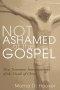 Not Ashamed of the Gospel