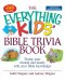 The Everything Kids' Bible Trivia Book