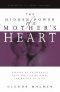 Hidden Power Of A Mothers Heart