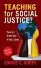Teaching for Social Justice?: Voices from the Front Lines