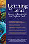 Learning to Lead: Lessons in Leadership for People of Faith
