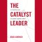 Catalyst Leader