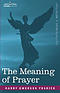 The Meaning of Prayer
