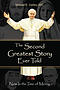 The Second Greatest Story Ever Told: Now Is the Time of Mercy