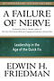 A Failure of Nerve, Revised Edition: Leadership in the Age of the Quick Fix