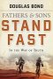 Father And Sons Stand Fast In The Way O