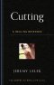 Cutting : A Healing Response
