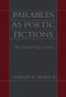 Parables As Poetic Fictions