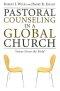 Pastoral Counseling In A Global Church
